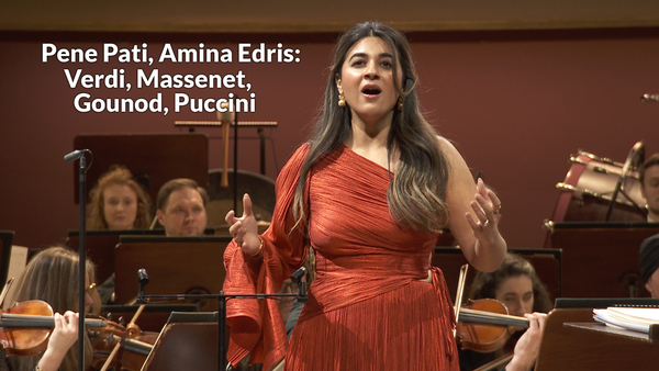 Pene Pati, Amina Edris: Verdi, Massenet, Gounod, Puccini