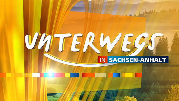 Unterwegs in Sachsen-Anhalt