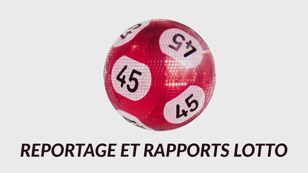 Reportage et rapports Lotto