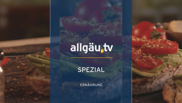 allgäu.tv Spezial Ernährung