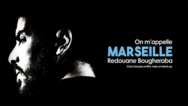 Redouane Bougheraba : on m'appelle Marseille
