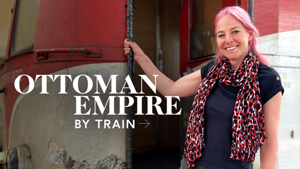 Ottoman Empire by Train