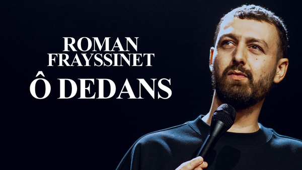 Roman Frayssinet : Ô dedans