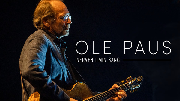 Ole Paus: Nerven i min sang