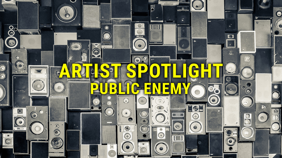 Artist Spotlight: Public Enemy