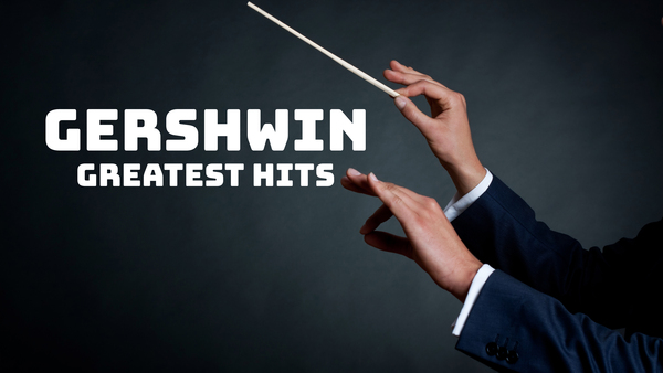 Gershwin - Greatest Hits