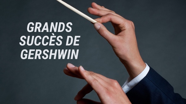 Grands succès de Gershwin