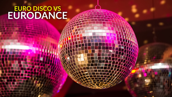 Euro Disco vs Eurodance