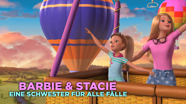 Barbie & Stacie - Eine Schwester für alle Fälle