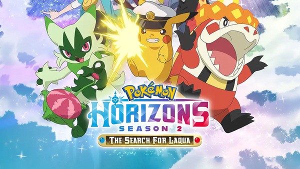 Pokémon Horizons: Season 2 - The Search for Laqua