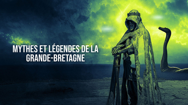 Mythes et légendes de la Grande-Bretagne