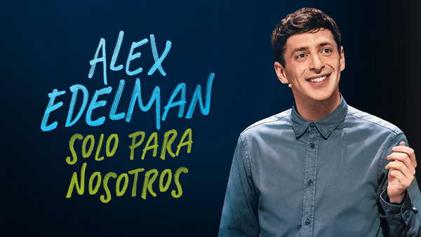 Alex Edelman: solo para nosotros