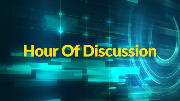 Hour Of Discussion