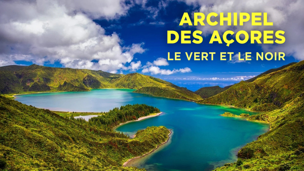 Archipel des Açores, le vert et le noir