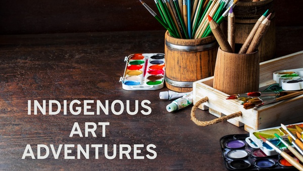 Indigenous Art Adventures