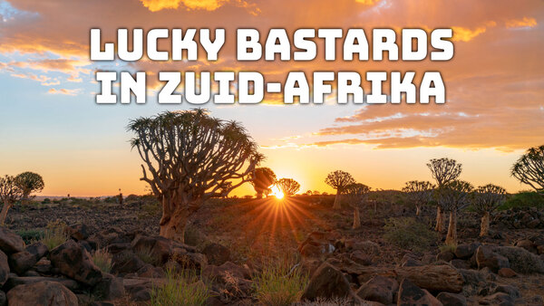 Lucky Bastards in Zuid-Afrika