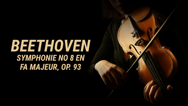 Beethoven - Symphonie no 8 en fa majeur, op. 93