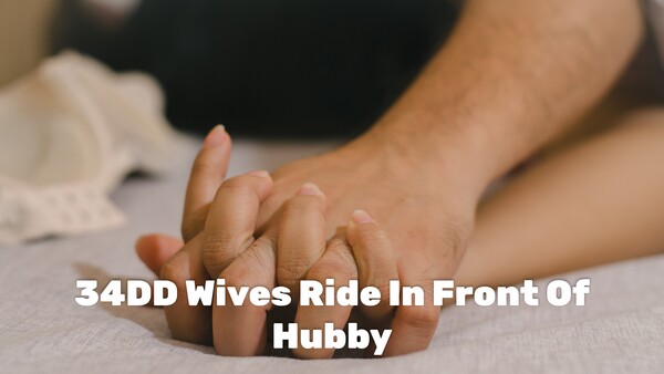 34DD Wives Ride In Front Of Hubby
