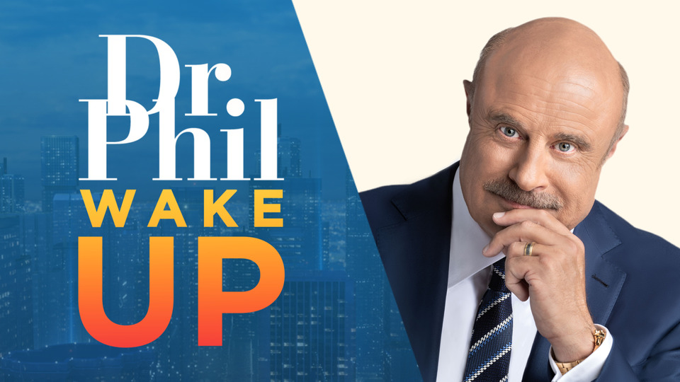 Dr. Phil Wake Up