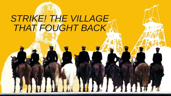 Strike! The Village That Fought Back