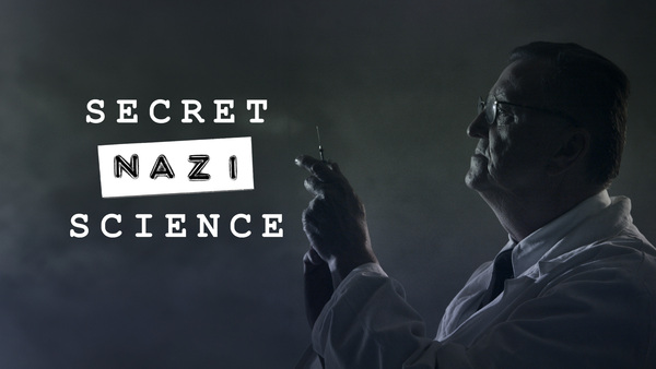 Secret Nazi Science