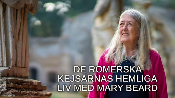 De romerska kejsarnas hemliga liv med Mary Beard