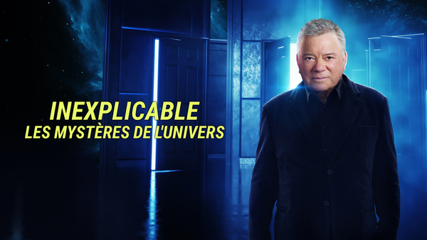 Inexplicable - Les mystères de l'univers