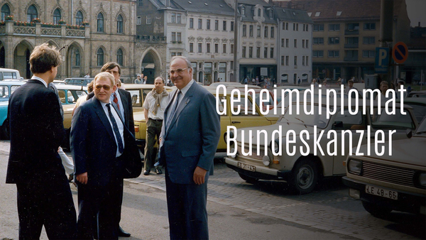 Geheimdiplomat Bundeskanzler - Wie Helmut Kohl die Stasi narrte