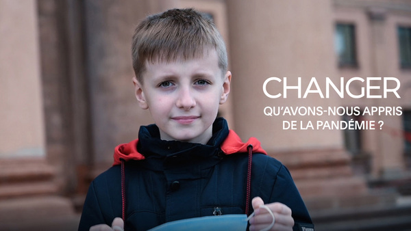 Changer: qu'avons-nous appris de la pandémie?