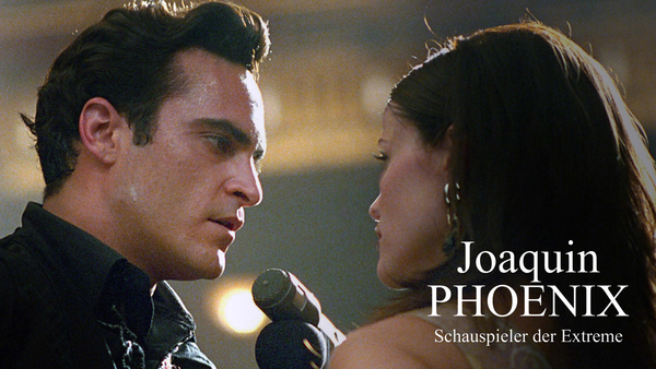 Joaquin Phoenix - Schauspieler der Extreme