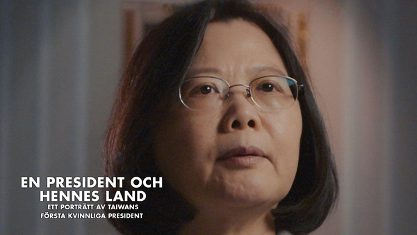 En president och hennes land - Ett porträtt av Taiwans första kvinnliga president