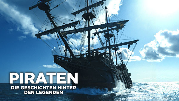 Piraten: Die Geschichten hinter den Legenden