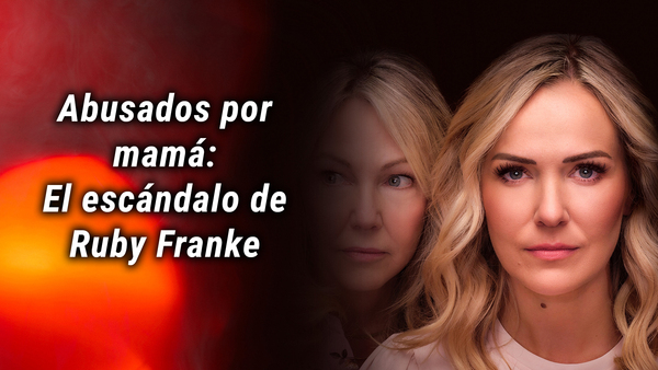 Abusados por mamá: El escándalo de Ruby Franke