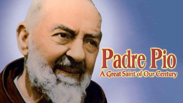 Padre Pio: A Great Saint of Our Century