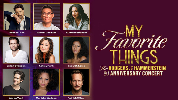 My Favorite Things: The Rodgers & Hammerstein 80th Anniversary Concert