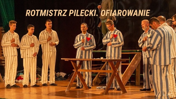 Rotmistrz Pilecki. Ofiarowanie