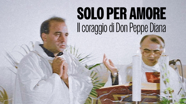 Solo per amore: Il coraggio di Don Peppe Diana