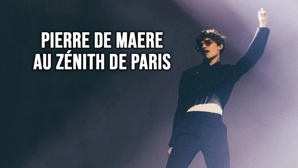 Pierre de Maere au Zénith de Paris