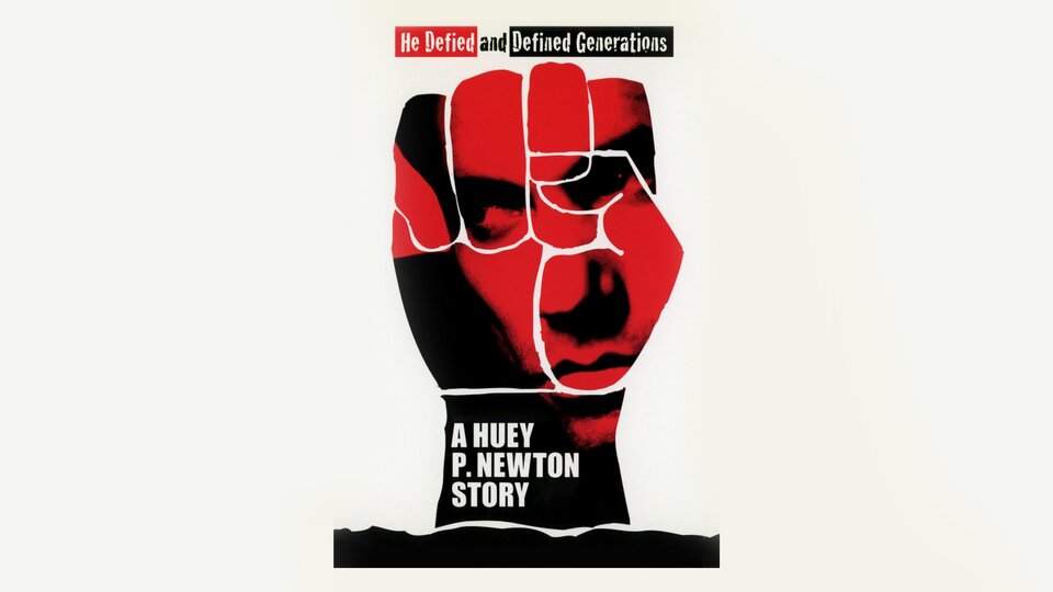 A Huey P. Newton Story