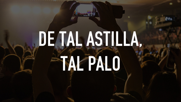 De tal astilla, tal palo