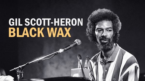 Gil Scott-Heron - Black Wax