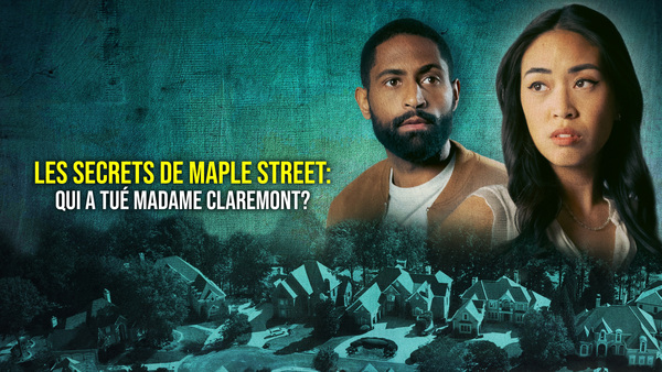 Les secrets de Maple Street: qui a tué Madame Claremont?