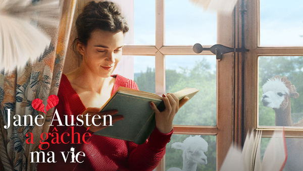 Jane Austen a gâché ma vie
