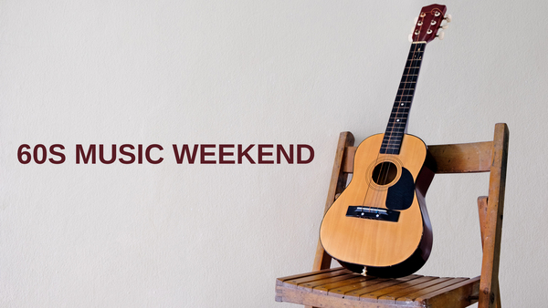 60s Music Weekend