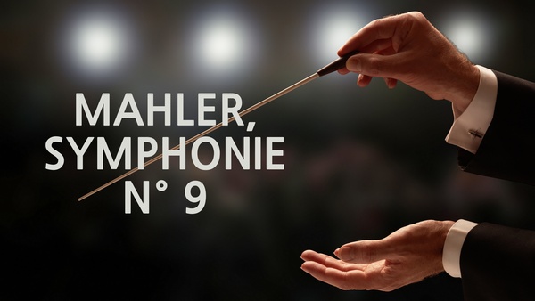 Mahler, Symphonie N° 9