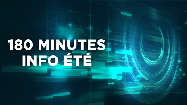 180 Minutes Info été