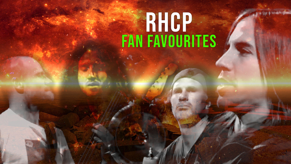 RHCP: Fan Favourites