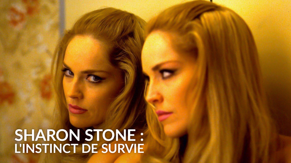Sharon Stone : l'instinct de survie