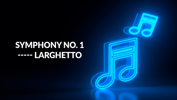 Symphony no. 1 ----- Larghetto
