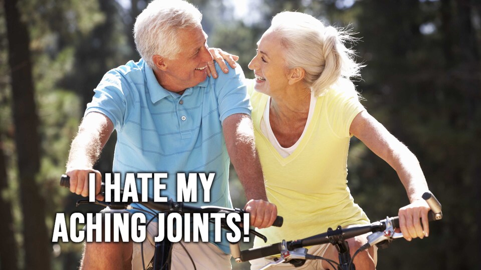 I Hate My Aching Joints!